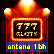 antena 1 bh